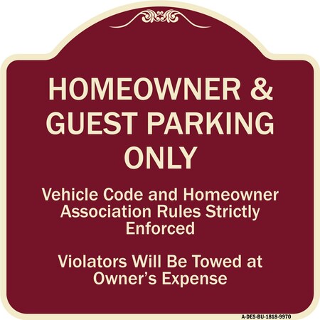 Signmission Designer Series-Homeowner & Guest Parking Only Burgungy Heavy-Gauge Aluminum A-DES-BU-1818-9970